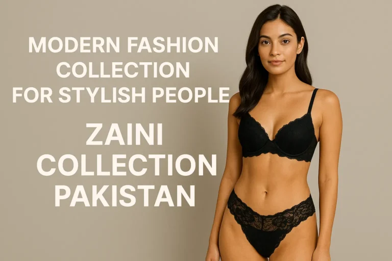 Modern Fashion Collection for Stylish People | Zaini Collection Pakistan